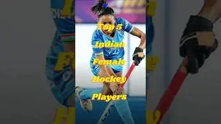 Top 5 Indian Female Hockey Players 🇮🇳🏑 | Inspirational Women in Indian Hockey 🌟