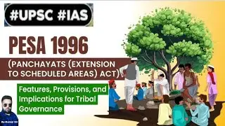 What is PESA ACT 1996 (Panchayat Extension To Schedule Areas ) |UPSC| IAS |Civilserviceexam