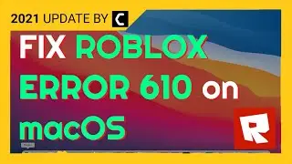 FIX ROBLOX ERROR CODE 610 ON MACOS [Big Sur 2022] Http 400 Bad Request