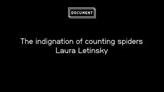 Laura Letinsky: The indignation of counting spiders at DOCUMENT