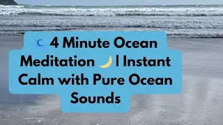 4 minutes meditation soumd of ocean