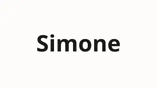 How to pronounce Simone