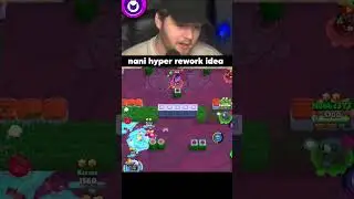 nani hyper rework idea #brawlstars