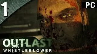 Mr. Odd - Let's Play Outlast: Whistleblower [DLC] - Part 1 - Nope.