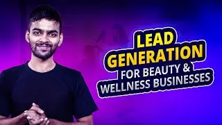 Lead Generation for Beauty and Wellness Businesses | LeadStal