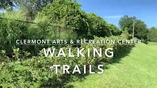 New Walking Trails at Clermont Arts and Recreation Center