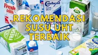 10 Rekomendasi Merk Susu UHT Paling Bagus dan Kaya Manfaat. Rasanya Enak!