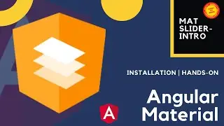 Angular Material | Complete Installation and Setup|Mat-Slider basics | Ep-3 | Knowmybeans