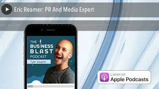 Eric Reamer: PR And Media Expert