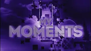 MY MOMENTS 3 (vimeworld)