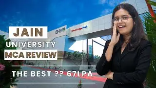 Jain University MCA Review | Best University | Fees, Placements, Campus Life & Career Scope