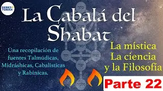 La Cabal&aacute; del Shabat👑 Parte 22😀&iquest;Qu&eacute; es y que significa SHABAT?
