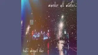 wander all winter. - 80mph (feat. Abigail Dias) (Official Audio)
