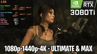 RTX 3080 Ti | TOMB RAIDER 2013 - 4K, 1440p, 1080p - Ultimate & Max Settings