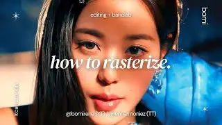 how to rasterize -  kca tutorials  ꪆ୧