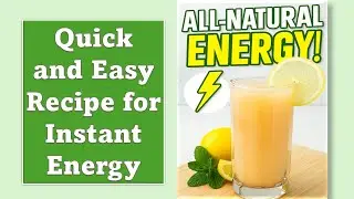 Natural Energy Booster Drink | Quick and Easy Recipe for Instant Energy | Auntie Glow