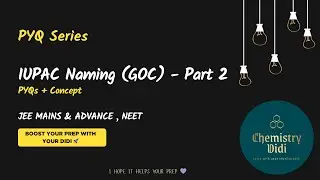 IUPAC Nomenclature GOC #chemistrydidi #chemistry #jee #neet #goc #iupacnaming#pyqseries#exam#class11