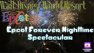 Walt Disney World Resort: Epcot Forever Nighttime Spectacular