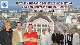 BRAZILIAN THORACIC SOCIETY- CWIG MEETING 25-28 MARCH 2011 TROPICAL HOTEL MANAUS, BRAZIL