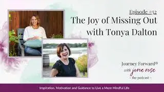 Episode 52: The Joy of Missing Out with Tonya Dalton