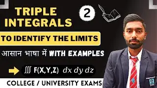 T0 Find The Limits Of The Integration || Triple Integrals || Integrals || Engineering Mathematics