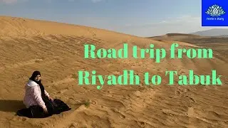 Road Trip from Riyadh to Tabuk