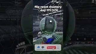 mastering flip reset day171 1/3#shorts #rocketleague #clips #rocketleagueclips #flipreset#highlights