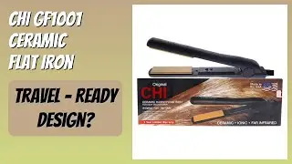 REVIEW (2025): CHI GF1001 Ceramic Flat Iron. Features