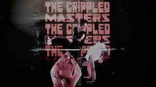 The Crippled Masters (1979) - English Export Dub (Uncropped 35mm Scan)