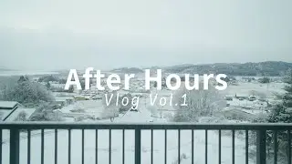 START./Vlog Vol.1｜After Hours