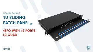 48FO with 12 LC Quad 1U Sliding Patch Panel