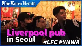 Bonghwangdang: Liverpool supporters pub in Seoul