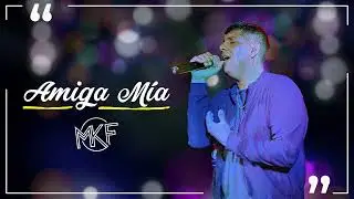 MKF - Amiga m&iacute;a