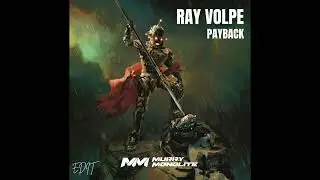 [INDO BOUNCE/BREAKS] RAY VOLPE - PAYBACK (MURRY MONOLITE EDIT)