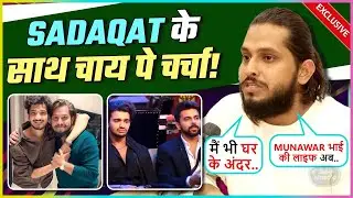Sadakat Khan On Munawar Faruqui, Entry In Bigg Boss, Vishal-Armaan Thappad Case & More