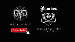 🤘 Bomber - First & Last Demo, Fuck Off [ FULL ALBUM ]