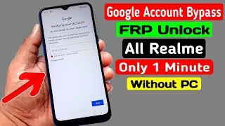 All Realme Google Account/FRP Bypass |Only in 1 Minute (Without PC)