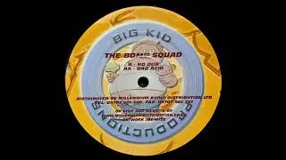 The Bomb Squad &ndash; No Dub // Big Kid Productions (2000)