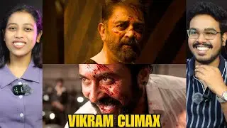 VIKRAM Climax REACTION | Kamal Haasan | Vijay Sethupathi | Fahadh Faasil | Lokesh Kanagaraj