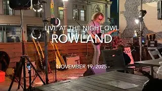 Rowland at The Night Owl Coffee, Fullerton CA