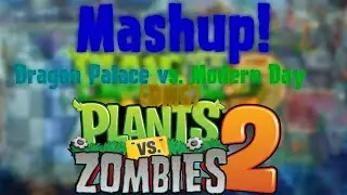 PvZO: Dragon Palace DMG vs Modern Day (Canal Joaco's Version) DMG |Mashup|