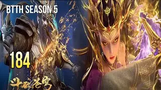 BTTH SEASON 5 EPISODE 184 SUB INDO - XIAOYAN DAN ZIYAN MELAWAN TIGA RAJA NAGA
