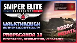 Sniper Elite Resistance - Propaganda 11: Resistance, Revolution (Gold Medal || Authentic Difficulty)
