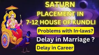 Saturn in 7th to 12th Houses 🔥 Karmic Lessons & Spiritual Growth | Must Watch for Astrology Lovers!