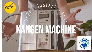 Kangen Water Machine SD501 Platinum - Opening, Installing and Testing