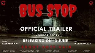 BUS STOP (Bhoot Hote Hain) | Trailer | Horror story | डरावना बस स्टॉप | hindi horror story