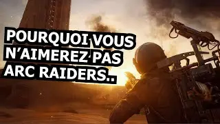ПОЧЕМУ ВАМ НЕ ПОНРАВИТСЯ ARC RAIDERS! 💀