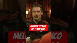 La mejor plantilla del Flamengo