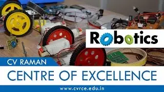 Robotics Centre of Excellence - CV Raman College of Engineering