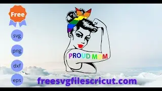 Free Proud Mom Svg, Free Girl Power Svg, Free LGBT Day Svg